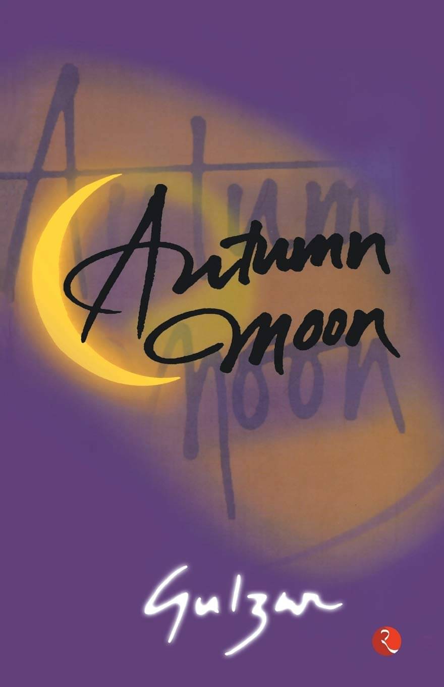     			Autumn Moon By GULZAR