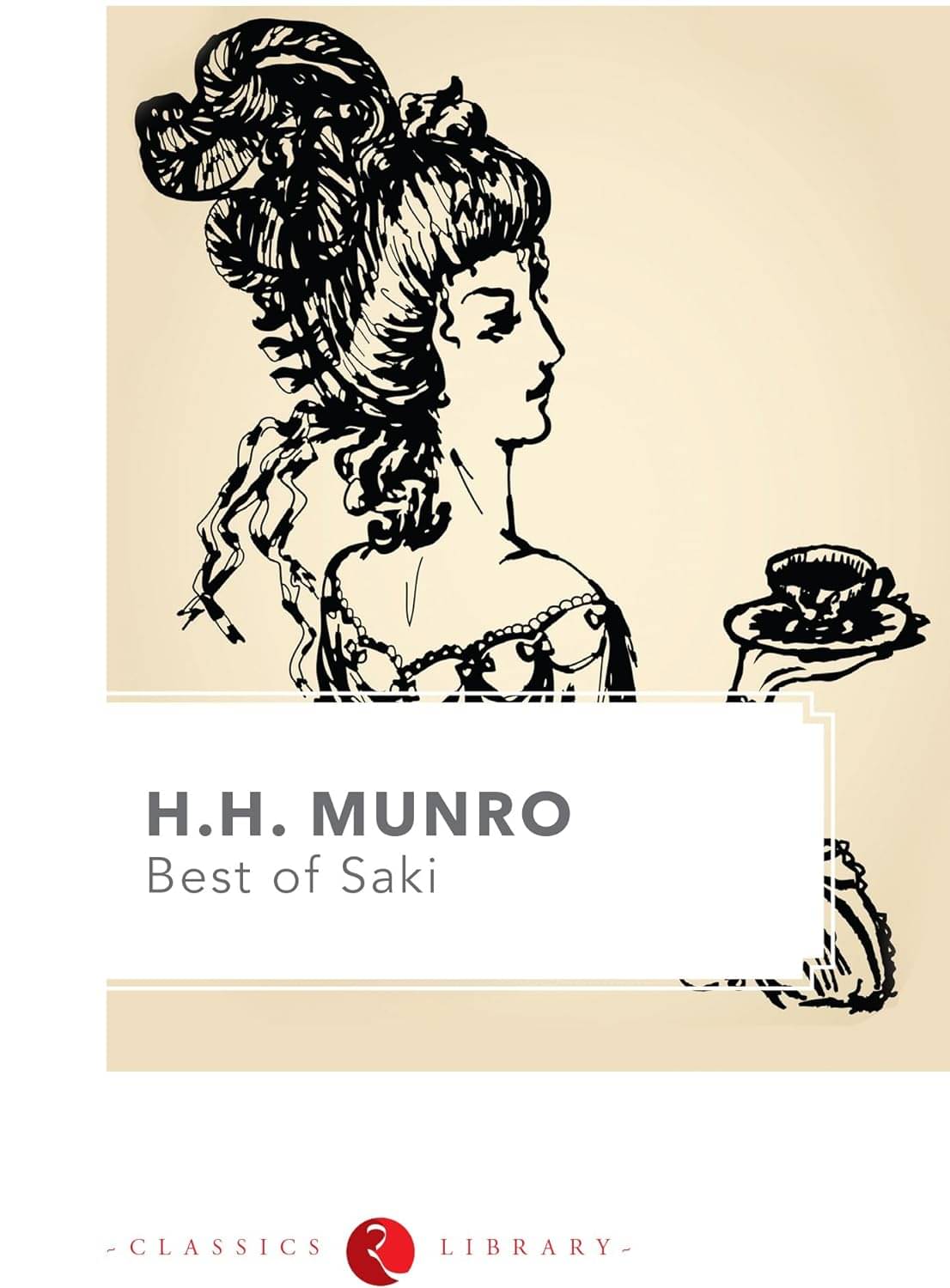     			Best Of Saki By HECTOR HUGH MUNRO