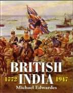     			British India 1772-1947 By MICHAEL EDWARDS