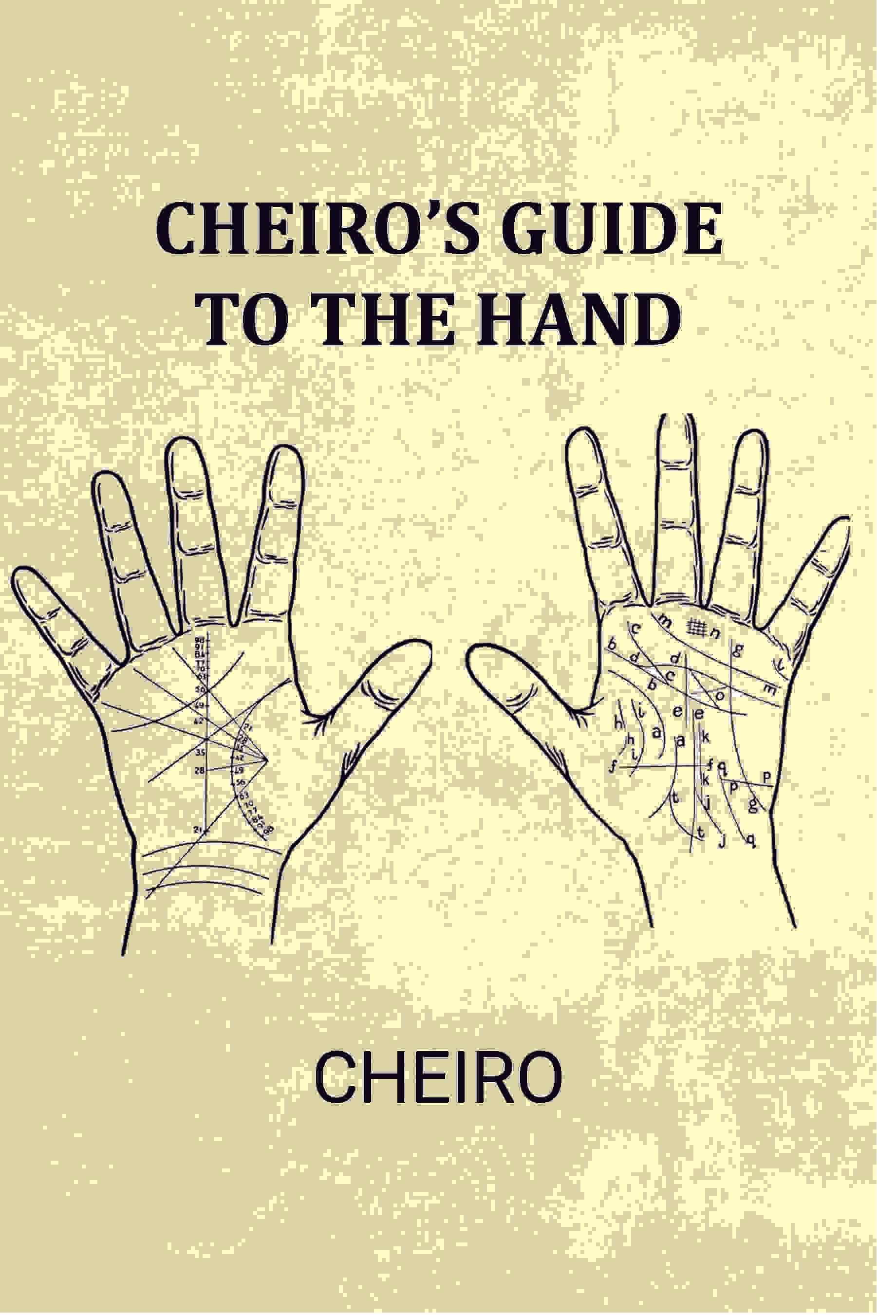     			Cheiro’s guide to the hand [Hardcover]