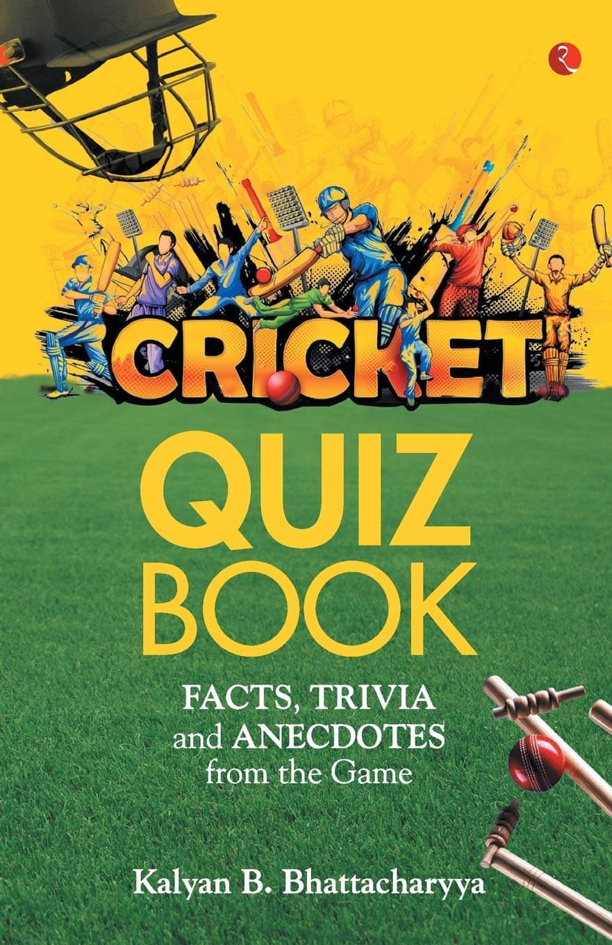     			Cricket Quiz Book By KALYAN B BHATTACHARYYA