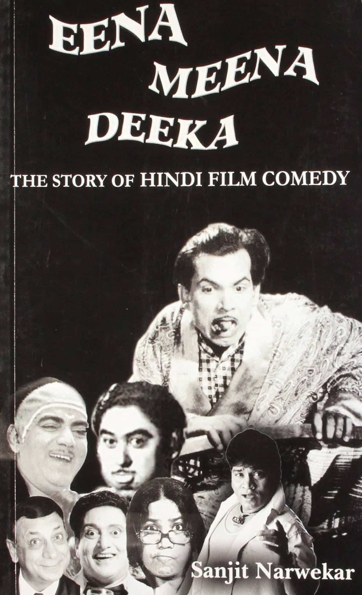     			Eena Meena Deeka By SANJIT NARWEKAR