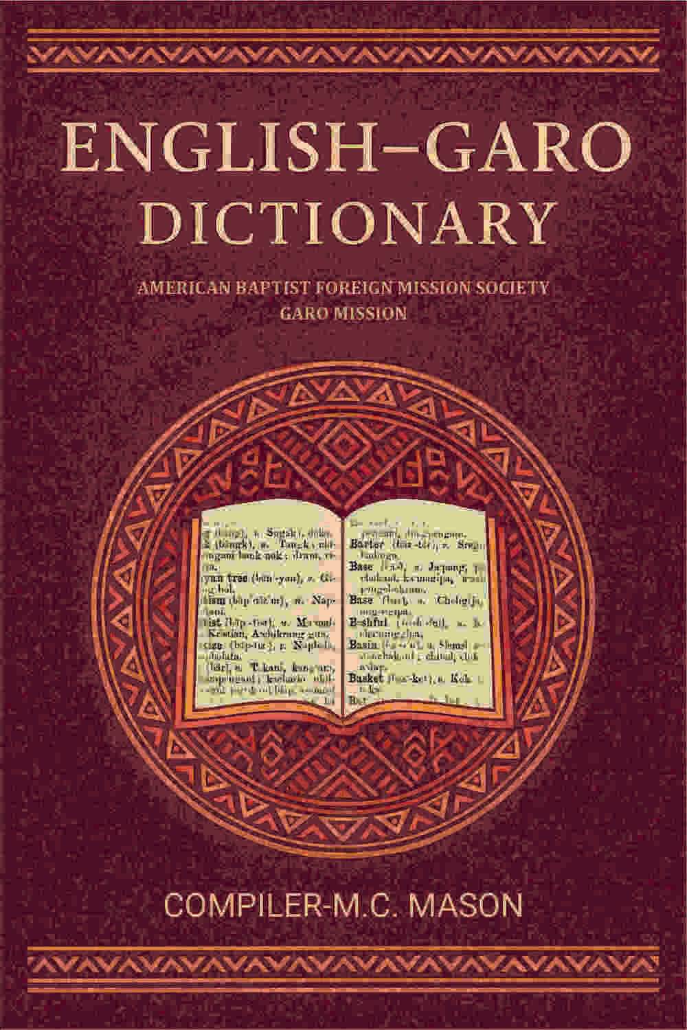     			English-Garo Dictionary: American Baptist Foreign Mission Society. Garo Mission