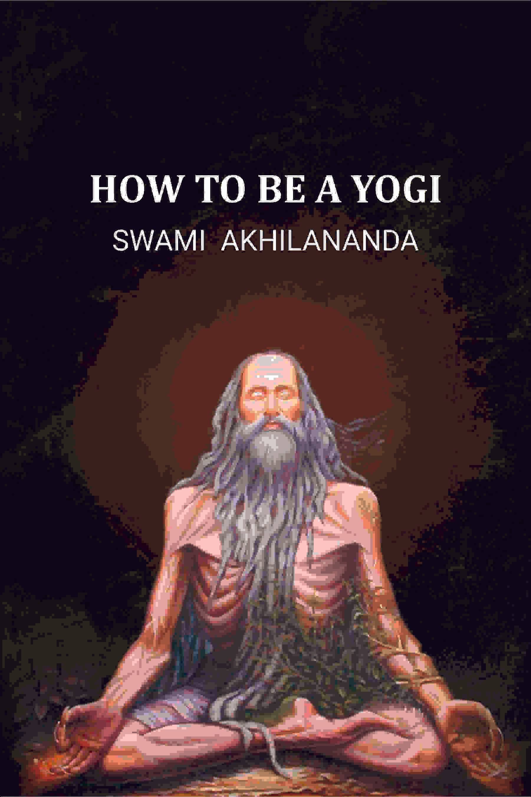     			How to be a Yogi