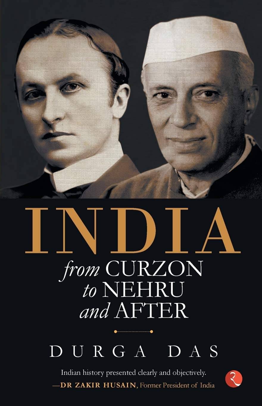     			India From Curzon To Nehru & After By DURGA DAS
