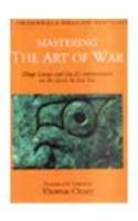 Mastering The Art Of War By THOMAS CLEARY Mastering The Art Of War By THOMAS CLEARY