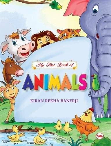     			My First Book Of Animals By KIRAN REKHA BANERJI