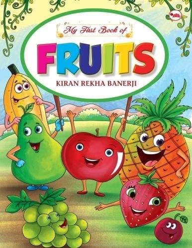     			My First Book Of Fruits By KIRAN REKHA BANERJI