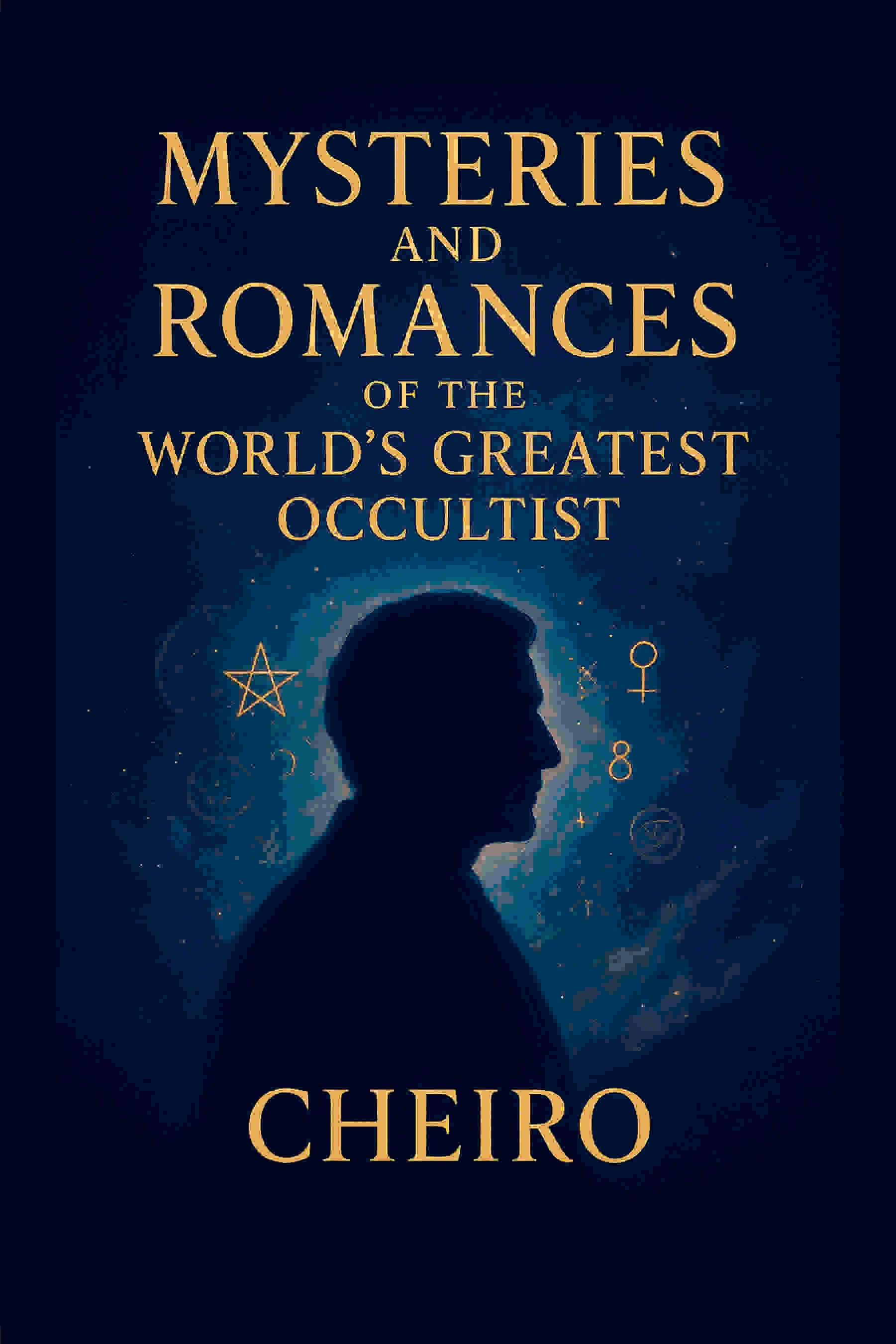     			Mysteries and Romances of the Worlds Greatest Occultist [Hardcover]