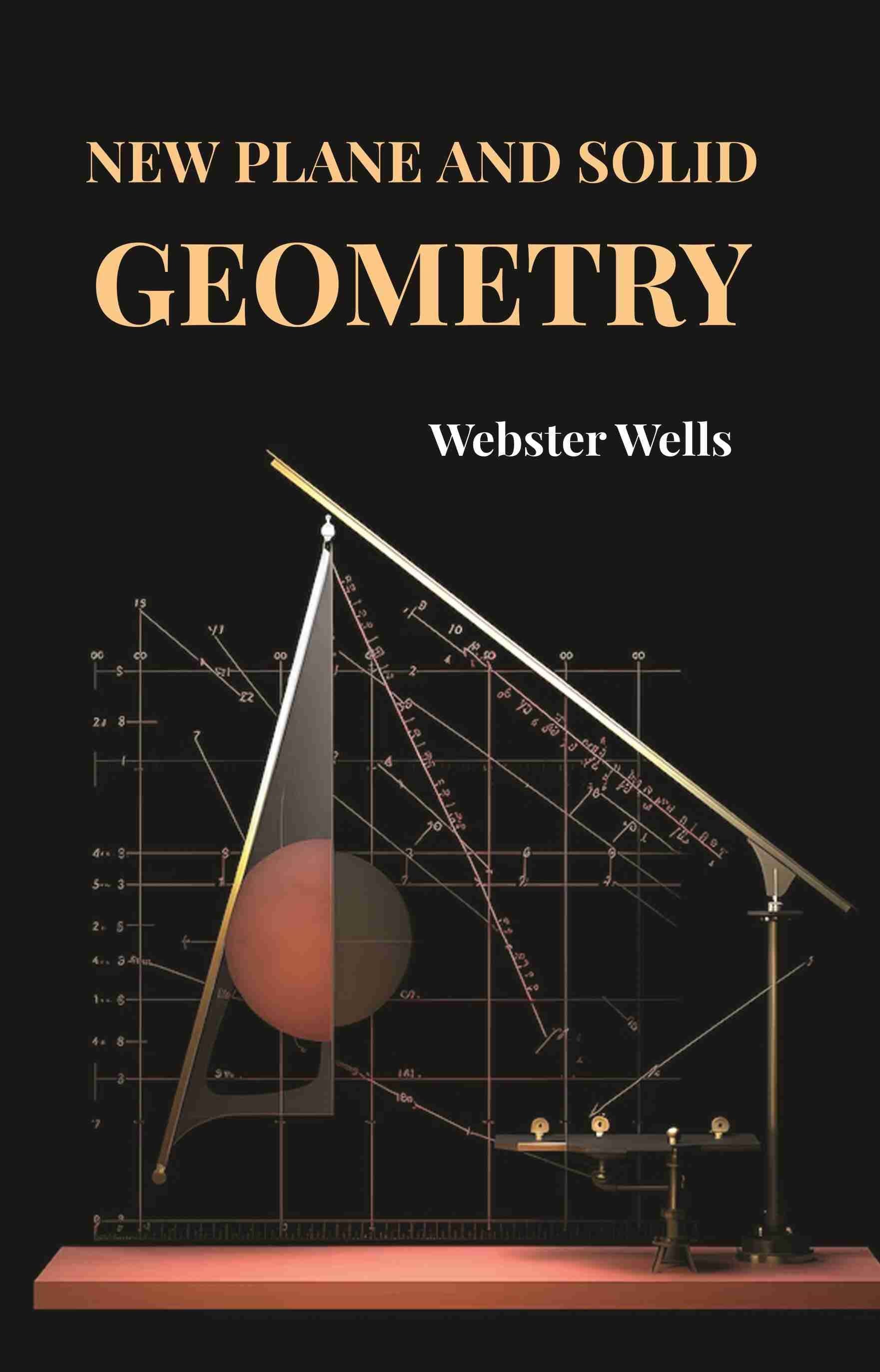     			New Plane and Solid Geometry