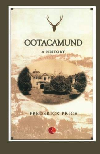     			Ootacamund A History By FREDERICK PRICE