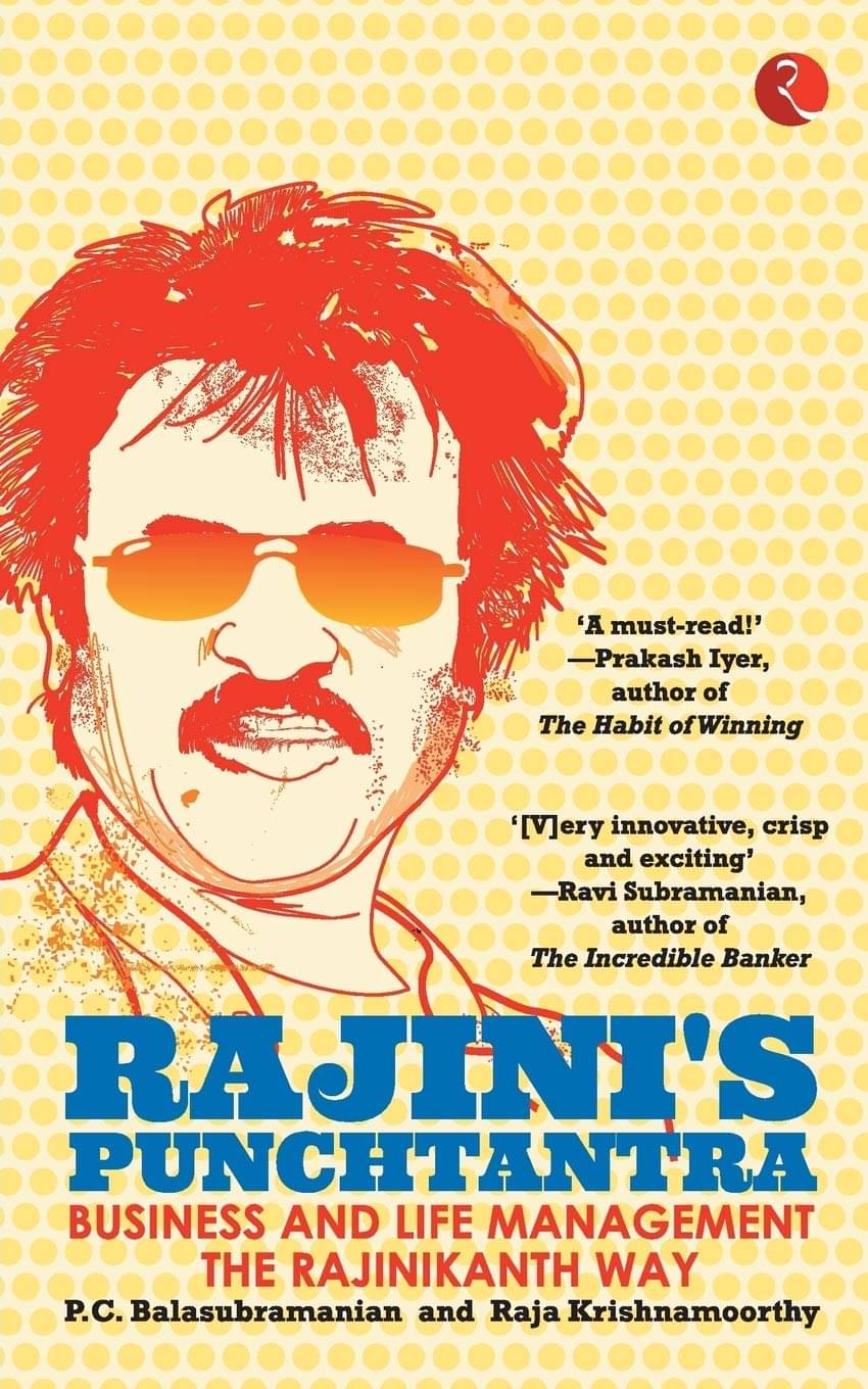 Rajini's Punchtantra Business And Life Management By P.C.BALASUBRAMANIAN Rajini's Punchtantra Business And Life Management By P.C.BALASUBRAMANIAN