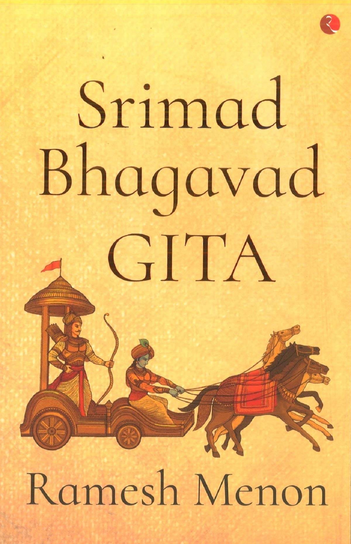     			Srimad Bhagavad Gita By RAMESH MENON