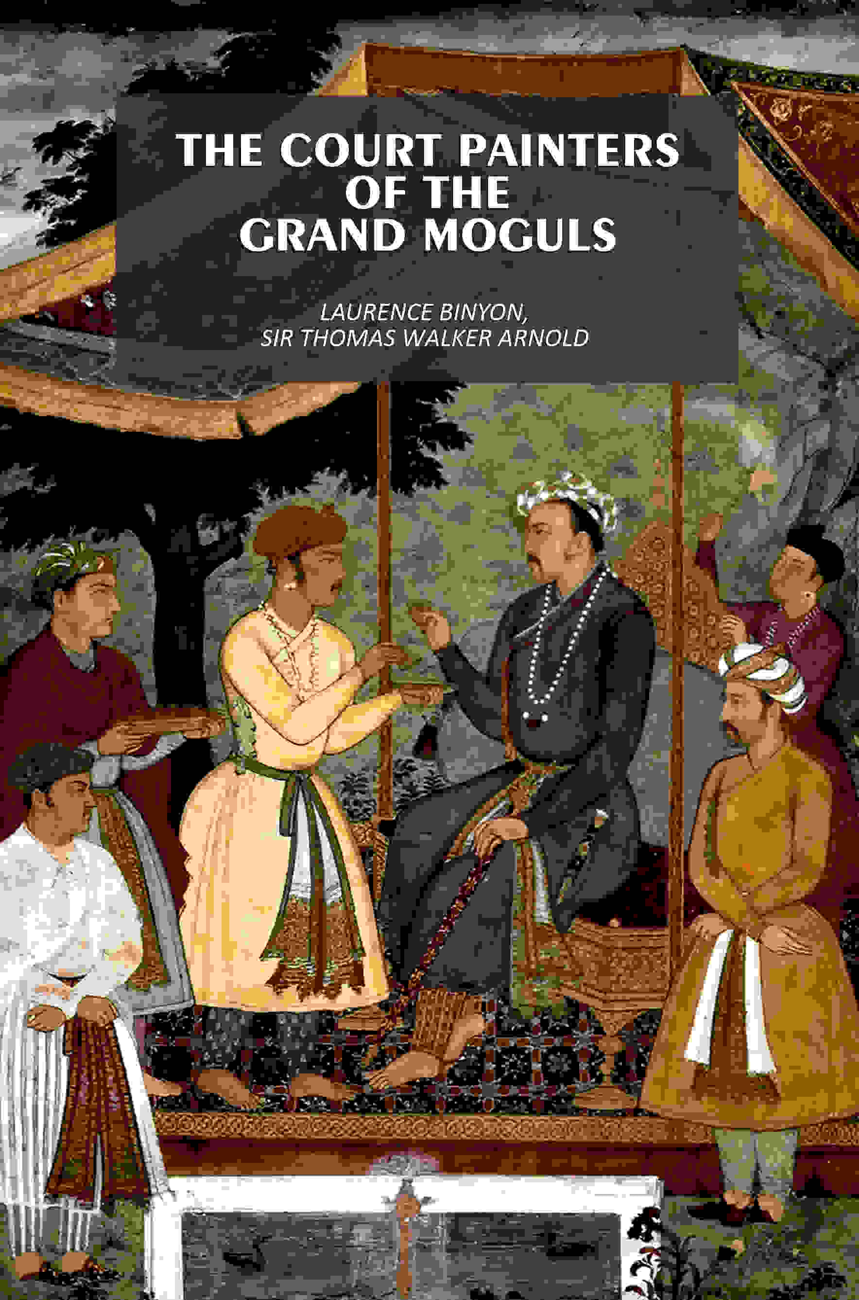     			The Court Painters of the Grand Moguls [Hardcover]