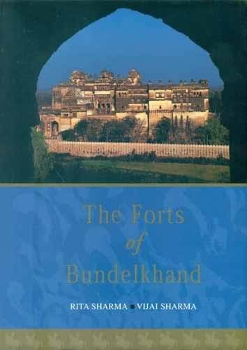     			The Forts Of Bundelkhand (hb) By RITA SHARMA