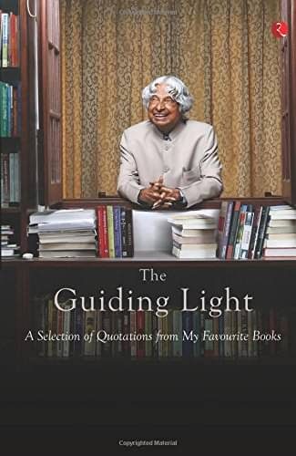     			The Guiding Light By A.P.J ABDUL KALAM