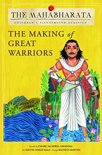     			The Making Of Great Warriors By CHARU AGARWAL DHANDIA & RACHITA RAKHYAN