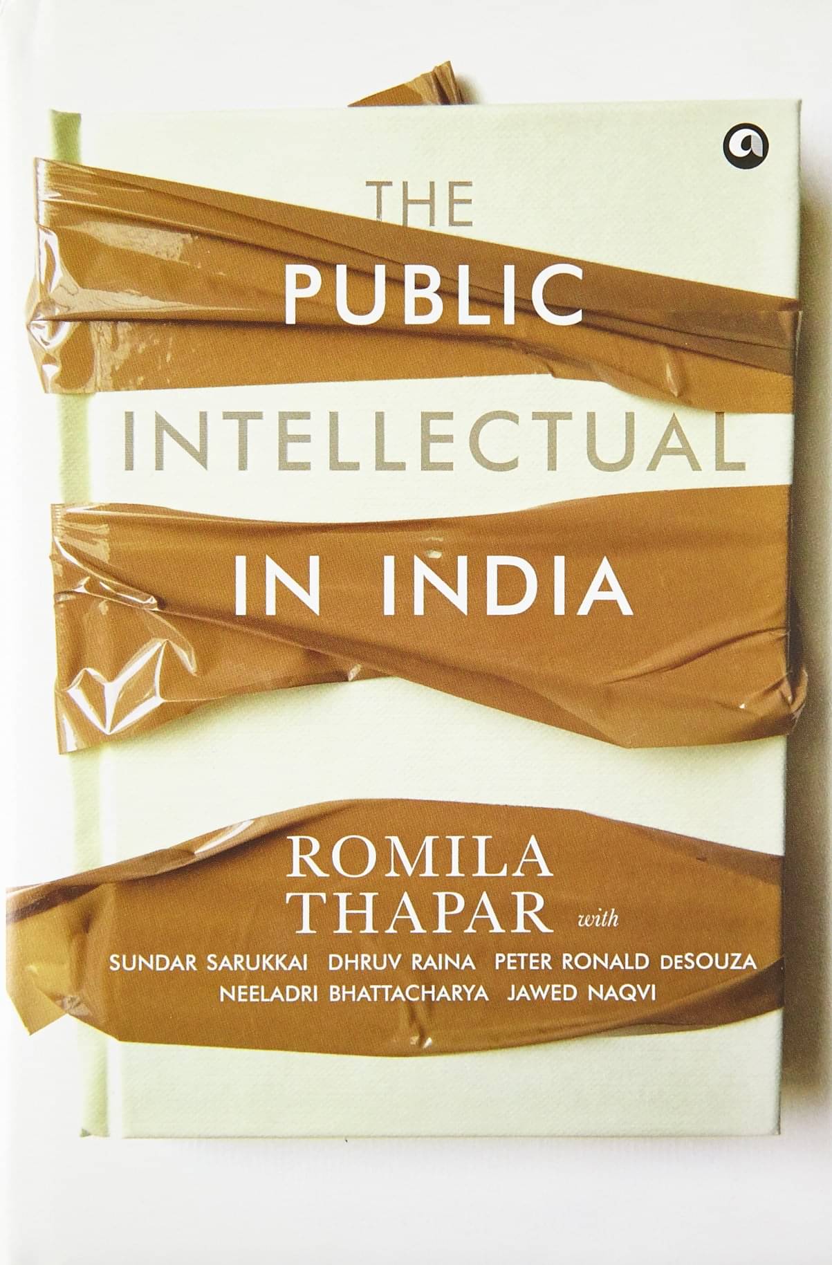     			The Public Intellectual In India By ROMILA THAPAR