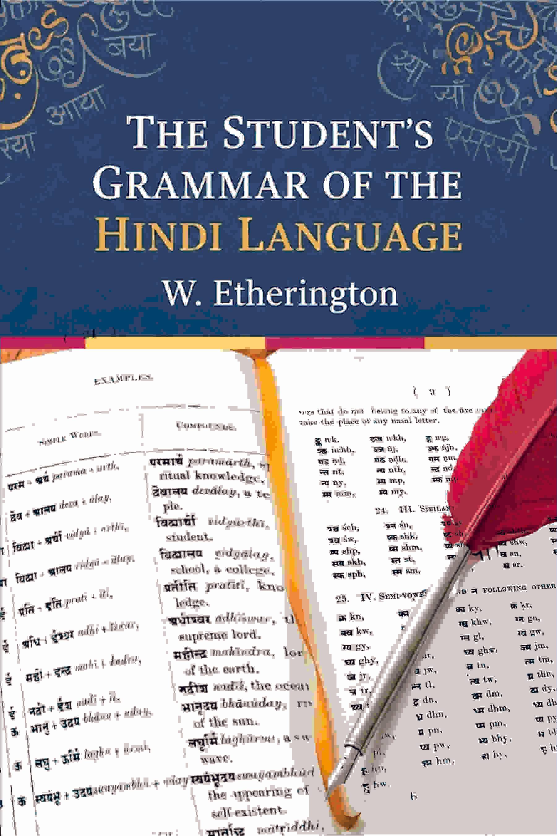 The Student's Grammar Of The Hindi Language The Student's Grammar Of The Hindi Language