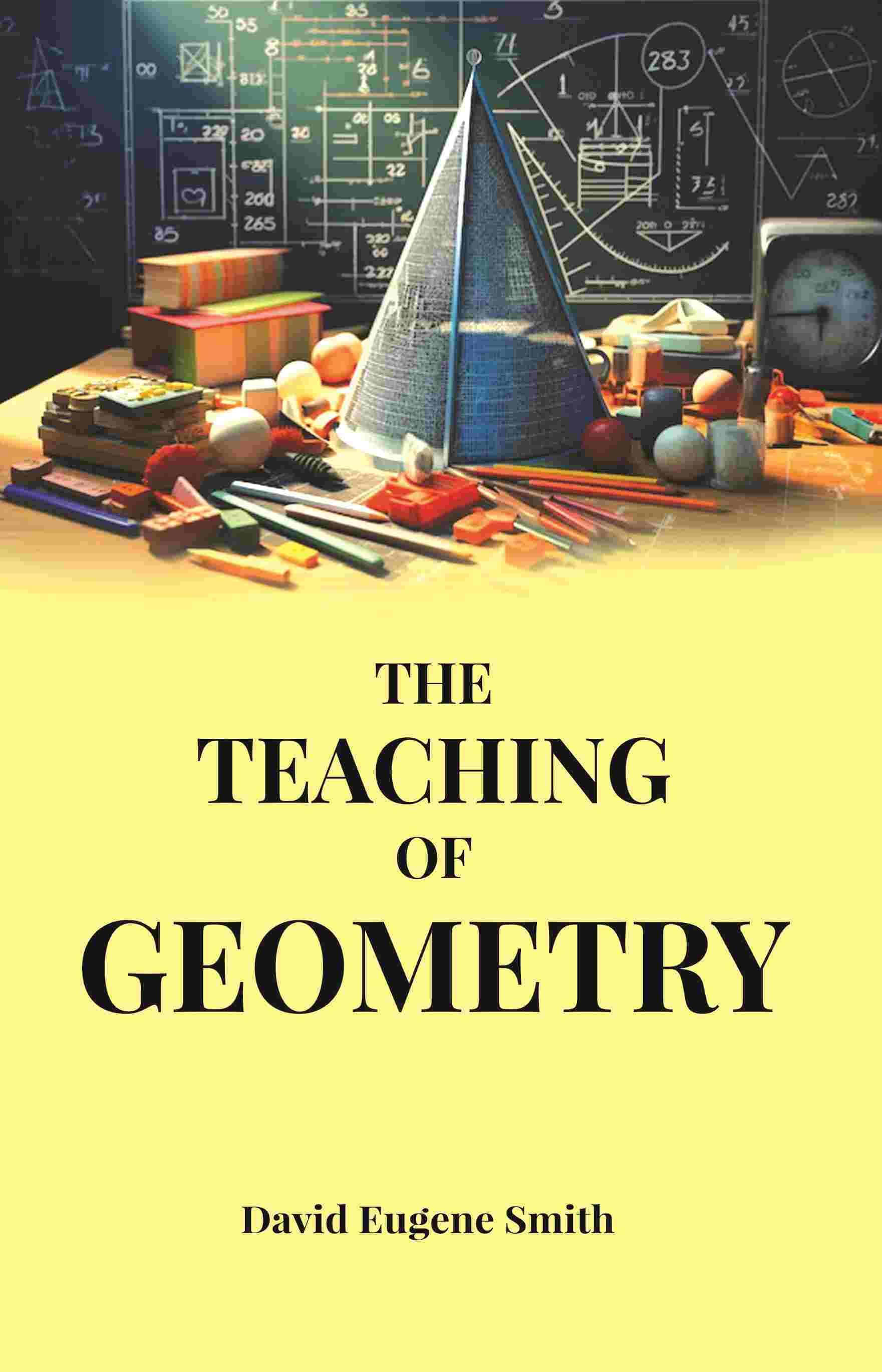     			The Teaching of Geometry