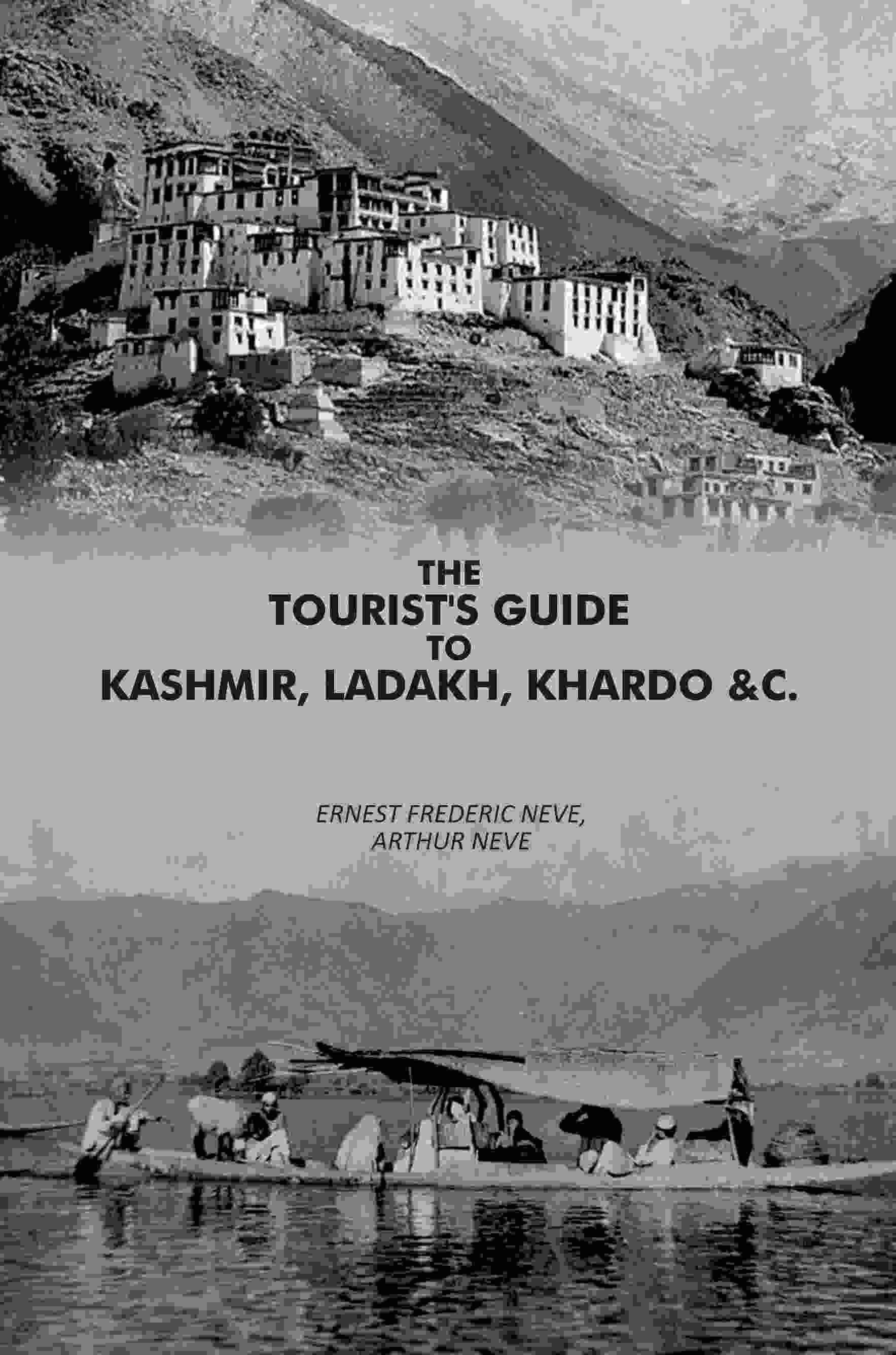     			The Tourist's Guide to Kashmir Ladakh and Khardo [Hardcover]