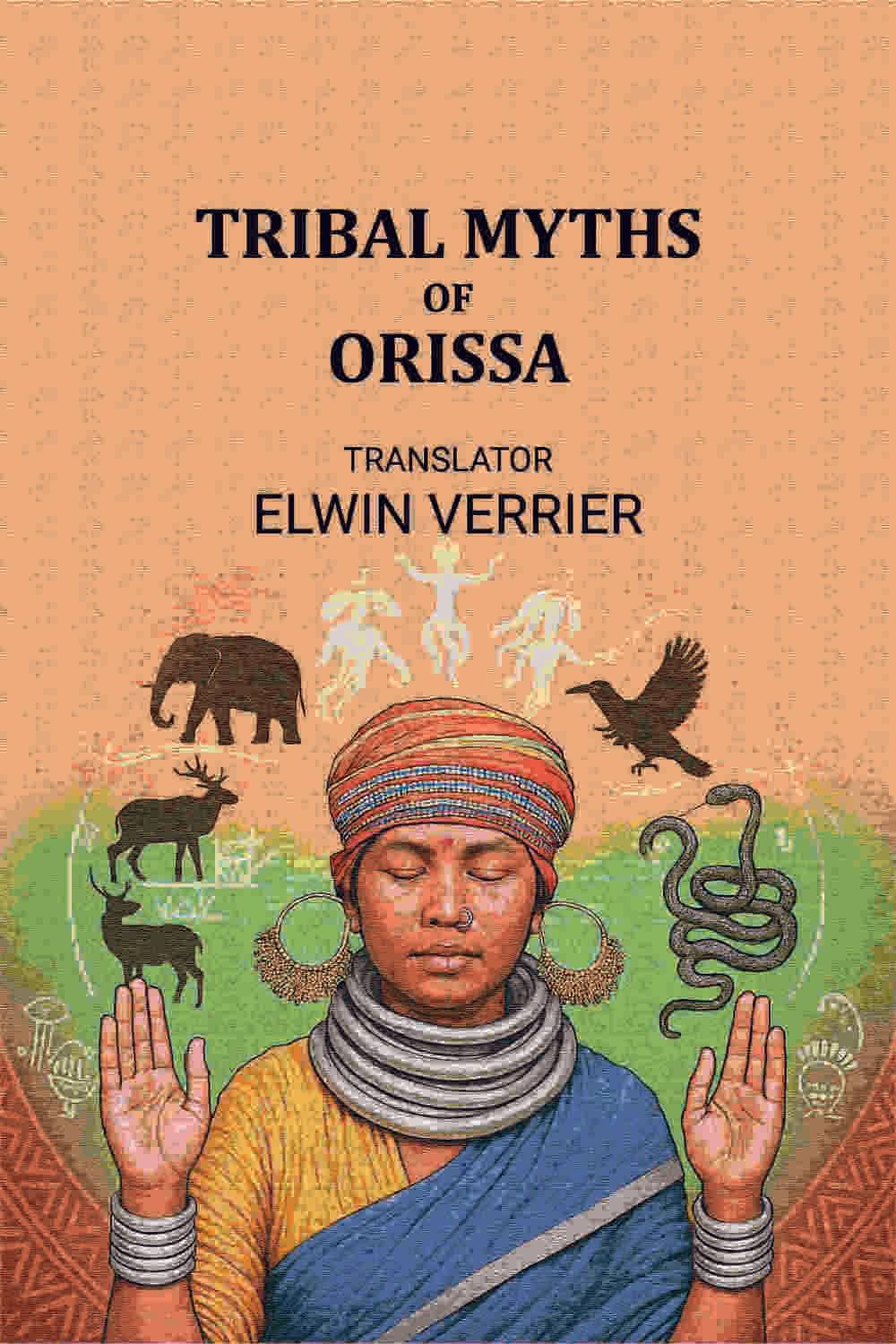     			Tribal myths of Orissa