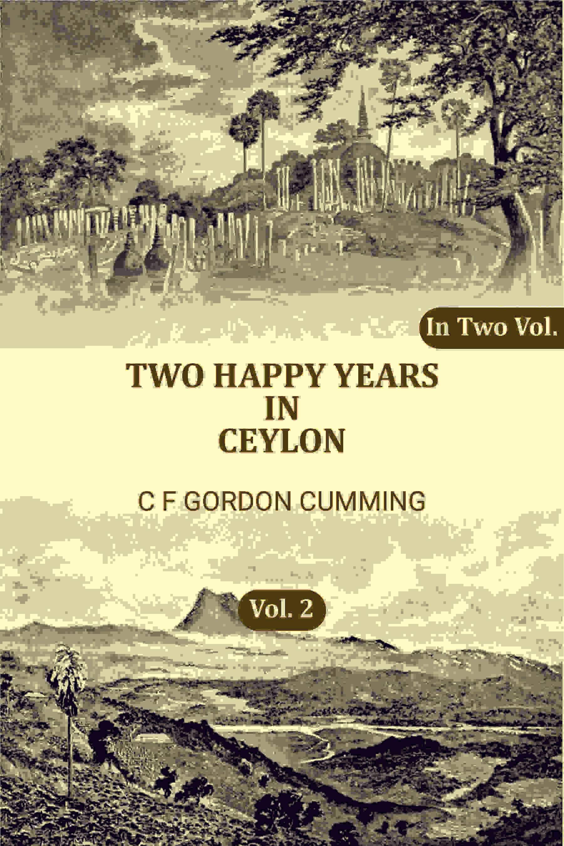     			Two Happy Years in Ceylon 2nd