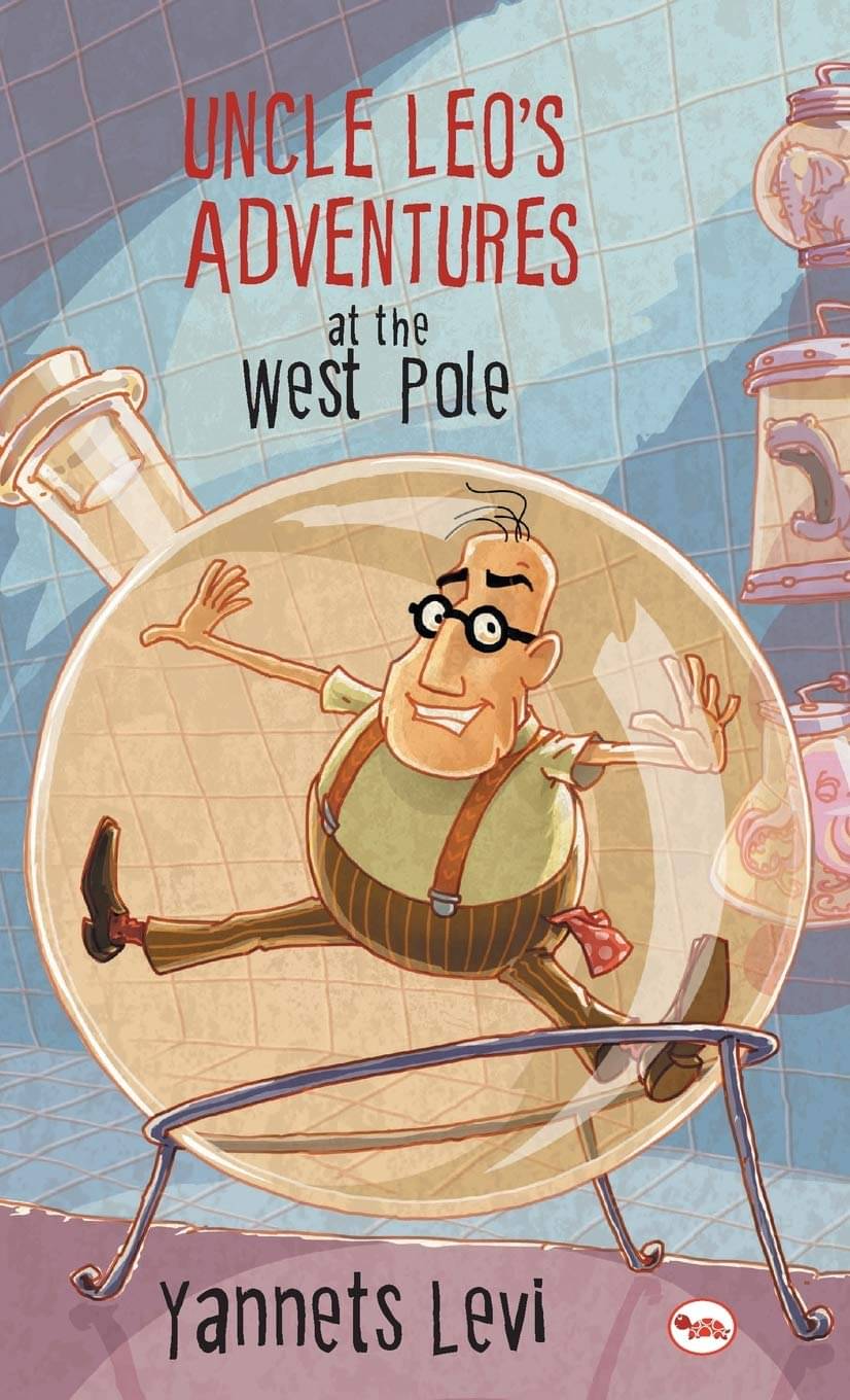     			Uncle Leo's Adventures At The West Pole By YANNETS LEVI