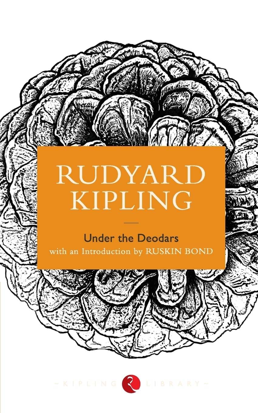     			Under The Deodars By RUDYARD KIPLING