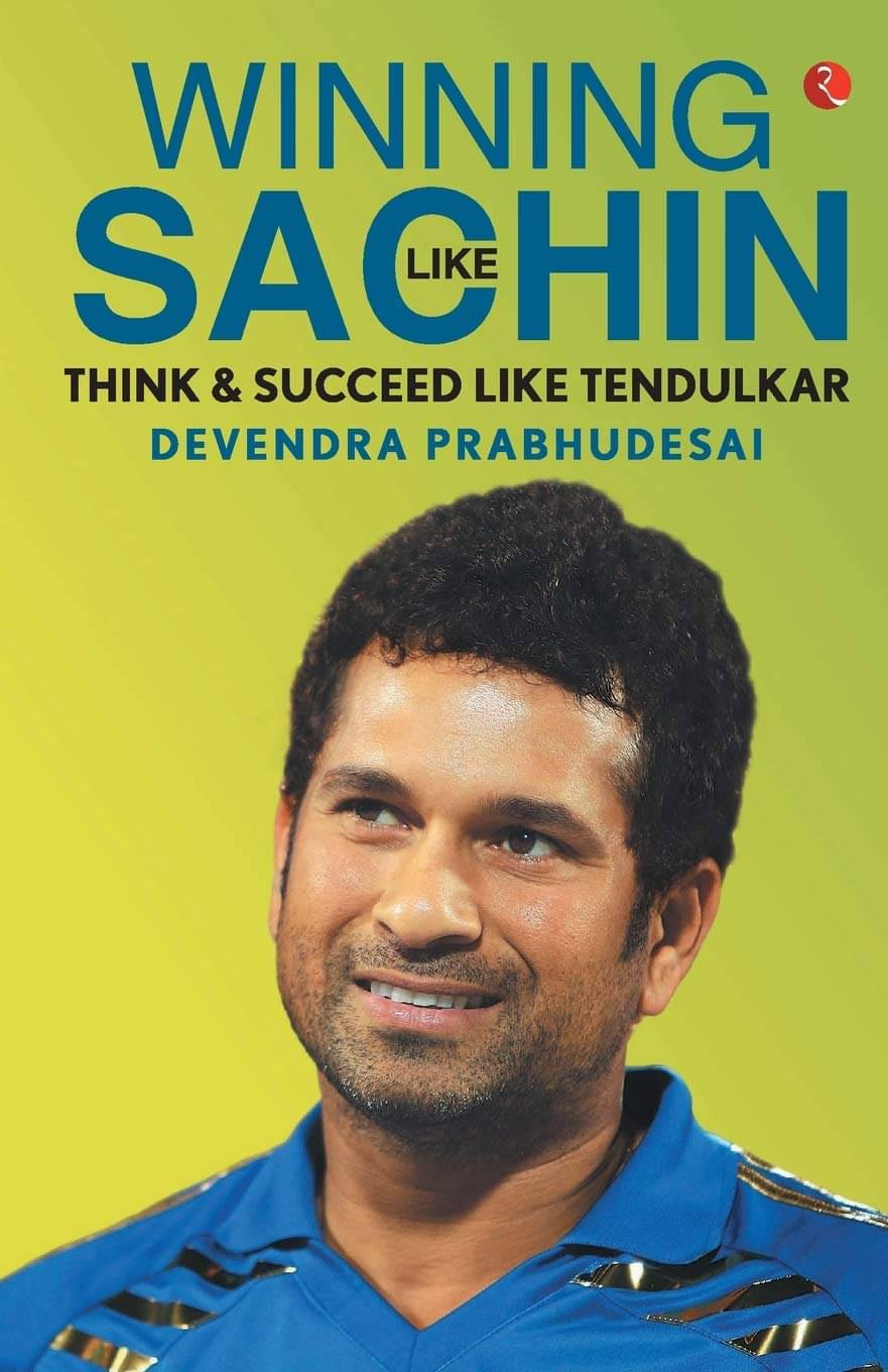     			Winning Like Sachin By DEVENDRA PRABHUDESAI