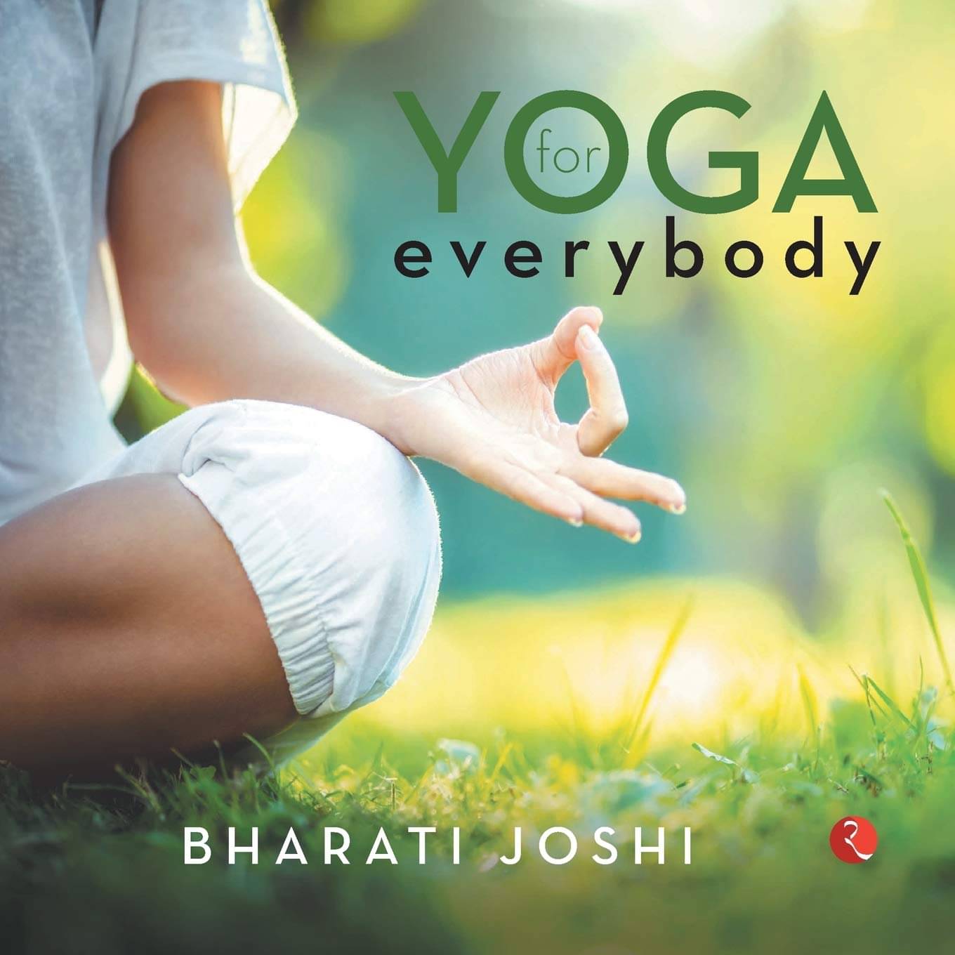     			Yoga For Everybody By BHARATI JOSHI