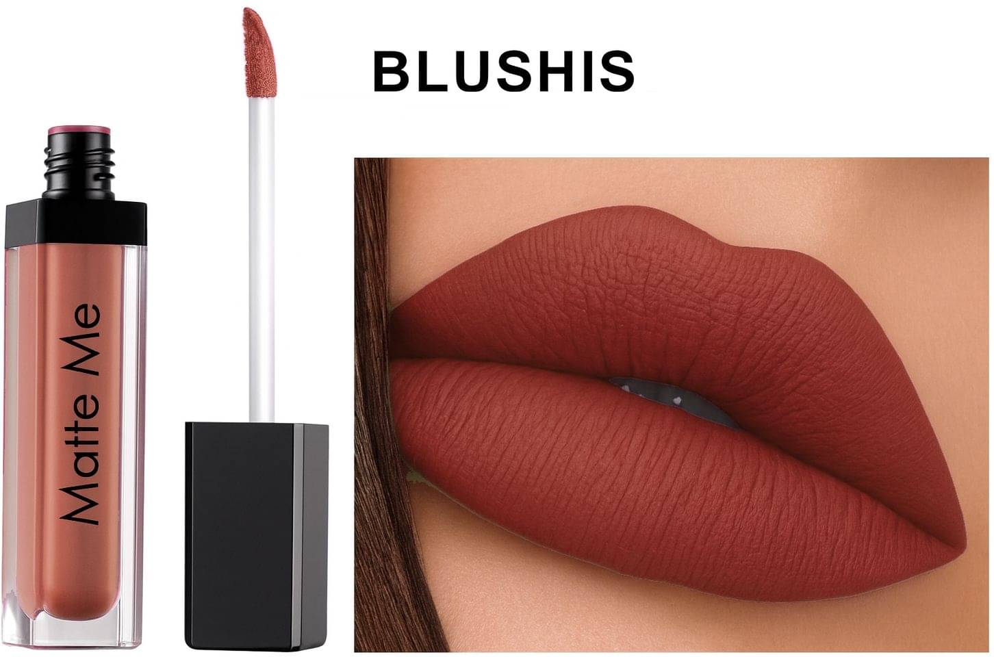     			BLUSHIS Brown Matte Smudge Free Liquid Lipstick ( Pack of 1 )