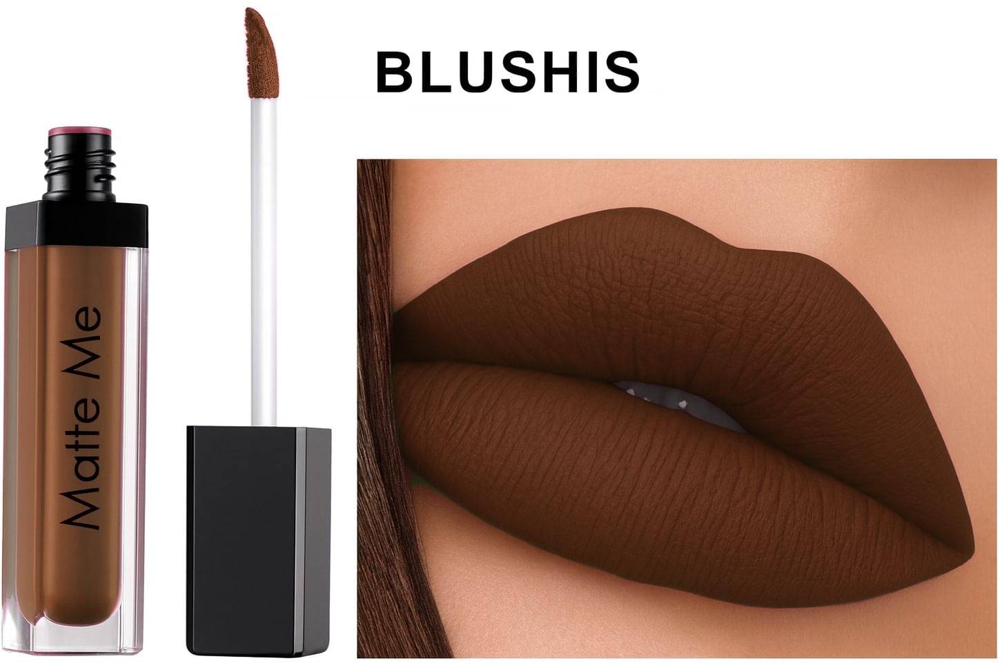     			BLUSHIS Brown Matte Smudge Free Liquid Lipstick ( Pack of 1 )
