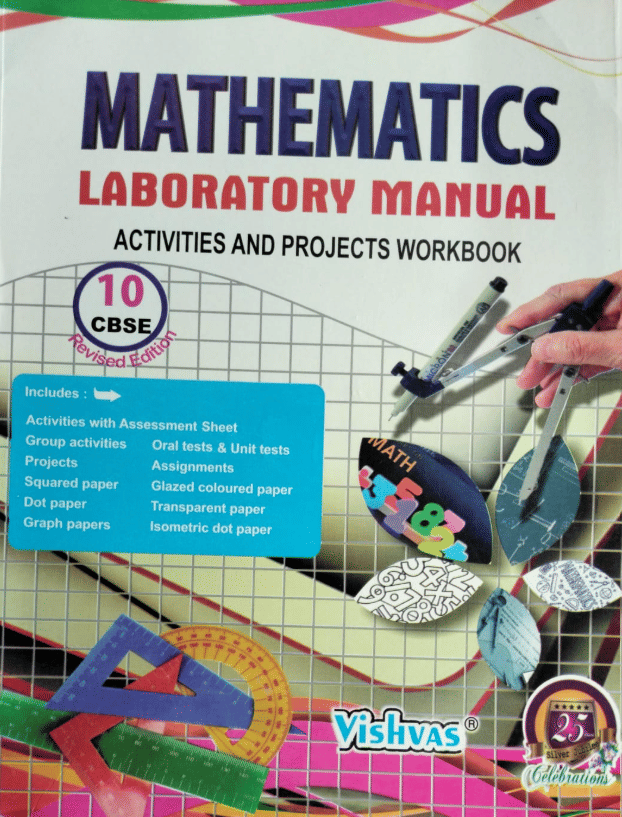 MATHEMATICS LABORATORY MANUAL CLASS 10 CBSE MATHEMATICS LABORATORY MANUAL CLASS 10 CBSE