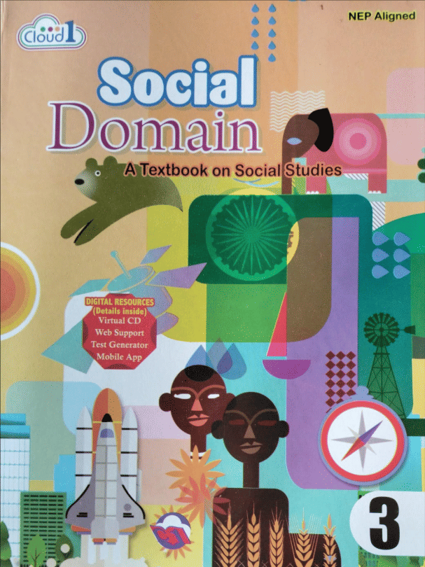 SOCIAL DOMAIN - A TEXTBOOK ON SOCIAL STUDIES CLASS 3 SOCIAL DOMAIN - A TEXTBOOK ON SOCIAL STUDIES CLASS 3