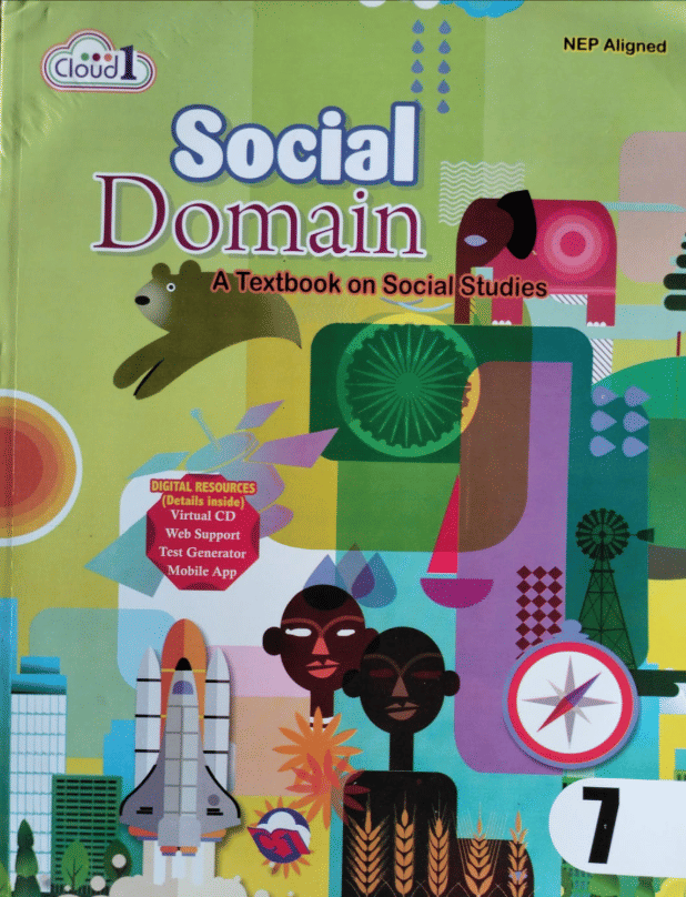     			SOCIAL DOMAIN CLASS 7 ( A TEXTBOOK ON SOCIAL STUDIES )