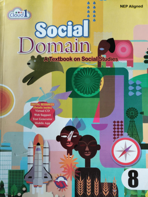     			SOCIAL DOMAIN CLASS 8 ( A TEXTBOOK ON SOCIAL STUDIES )