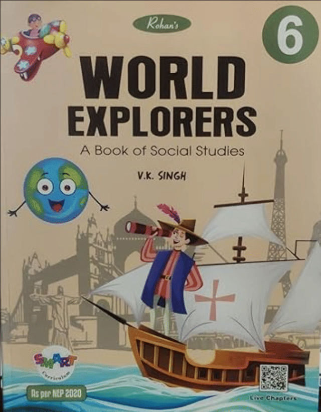     			WORLD EXPLORERS-A BOOK OF SOCIAL STUDIES CLASS 6