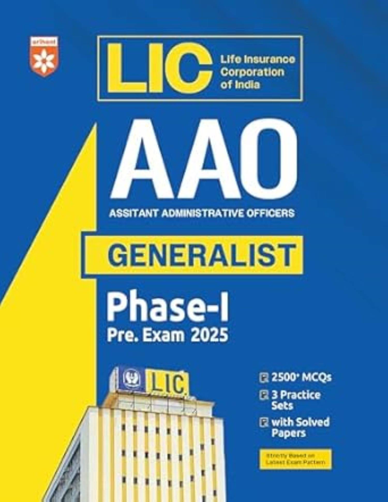     			Arihant LIC AAO Generalist Prelims Exam 2025 | 2500+ MCQs, 3 Practice Sets & Solved Papers IN ENGLISH