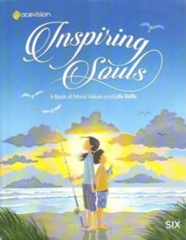    			INSPIRING SOULS A BOOK OF MORAL VALUE & LIFE SKILLS CLASS 6