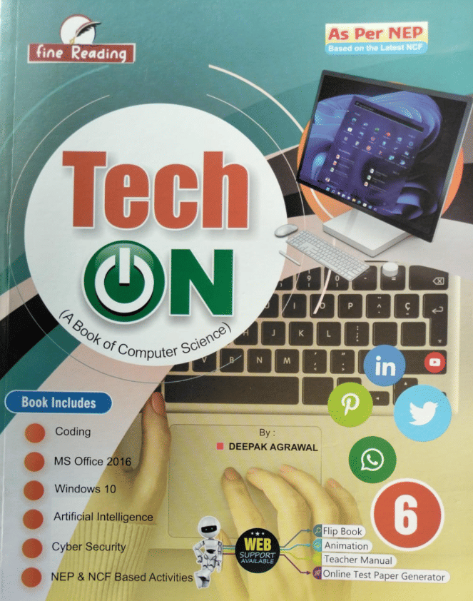 TECH ON CLASS 6 ( A BOOK OF COMPUTER SCIENCE ) TECH ON CLASS 6 ( A BOOK OF COMPUTER SCIENCE )