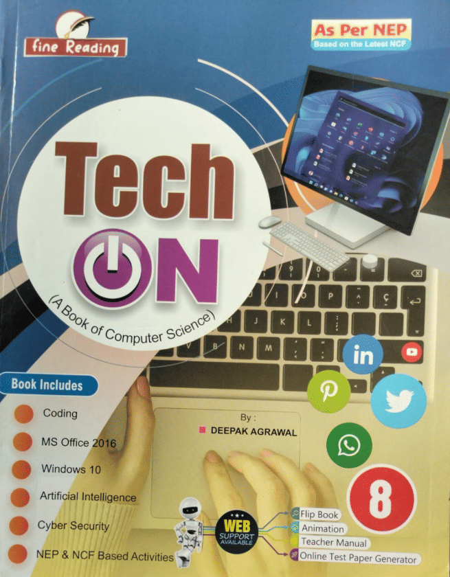     			TECH ON CLASS 8 ( A BOOK OF COMPUTER SCIENCE )