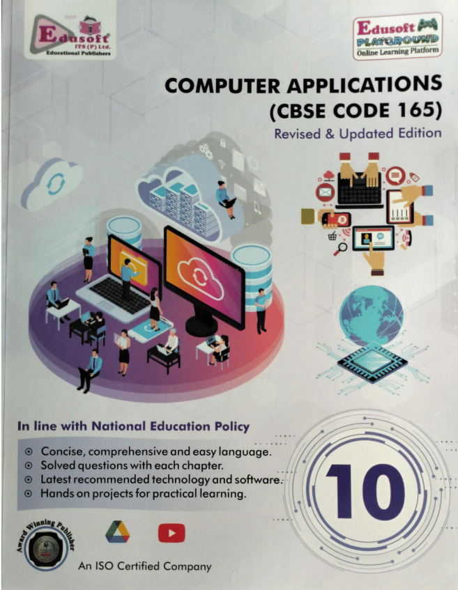     			COMPUTER APPLICATIONS CLASS 10 ( CBSE CODE 165 )