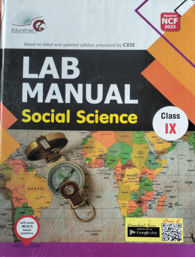 LAB MANUAL SOCIAL SCIENCE CLASS 9 LAB MANUAL SOCIAL SCIENCE CLASS 9