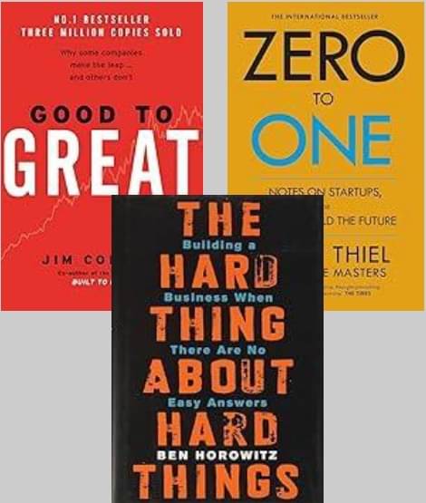     			Good To Great + Zero To One + The Hard Thing about Hard Thing