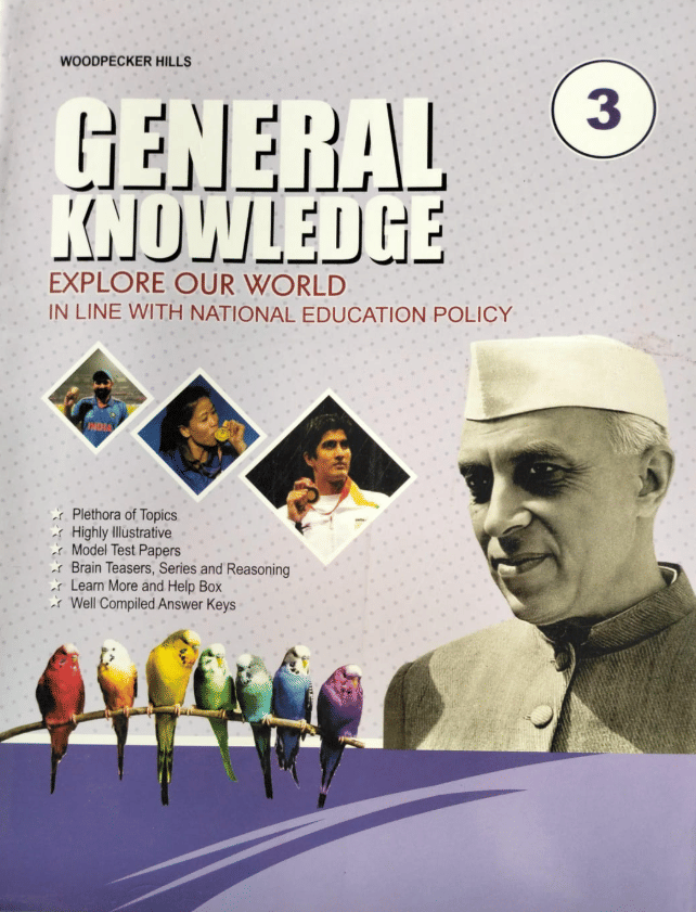 GENERAL KNOWLEDGE CLASS 3 ( EXPLORE OUR WORLD ) GENERAL KNOWLEDGE CLASS 3 ( EXPLORE OUR WORLD )
