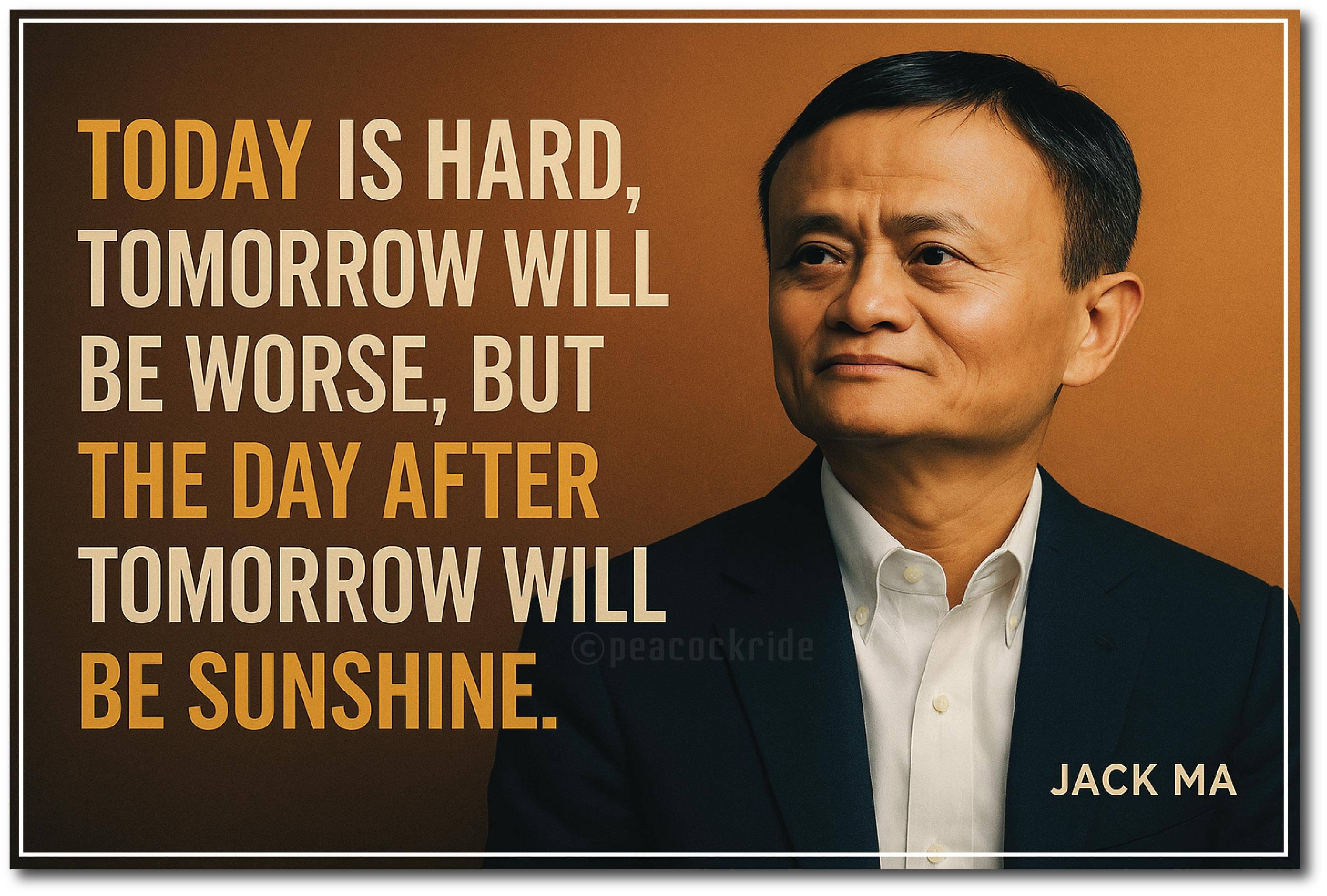     			Jack Ma I Today is Hard I Inspirational I Motivational Quote I Wall Poster