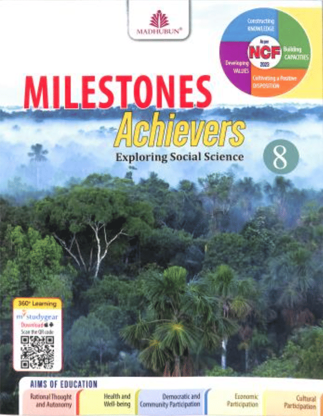 MILESTONES ACHIEVERS EXPLORING SOCIAL SCIENCE CLASS 8 MILESTONES ACHIEVERS EXPLORING SOCIAL SCIENCE CLASS 8