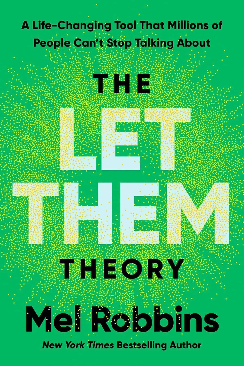     			The Let Them Theory: A Life-Changing Tool That Millions of People Can't Stop Talking About