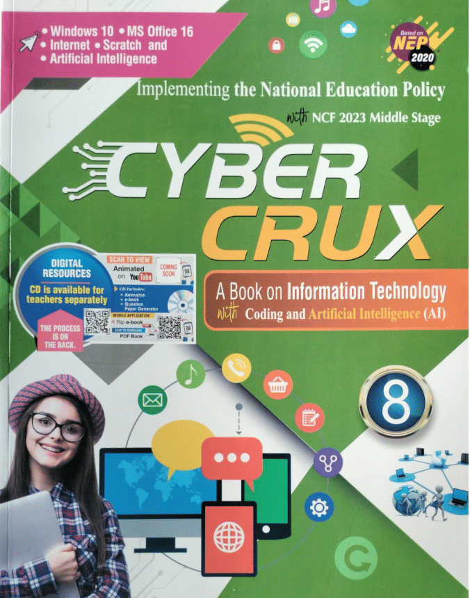 CYBER CRUX CLASS 8 A BOOK ON ( IT ) WITH CODING AND ( AI ) CYBER CRUX CLASS 8 A BOOK ON ( IT ) WITH CODING AND ( AI )
